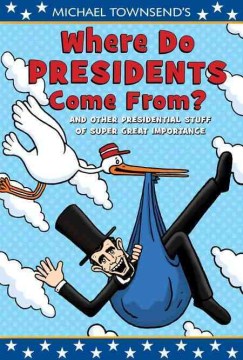 Where Do Presidents Come From? - MPHOnline.com