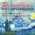 From Impressionism to Post-impressionism - MPHOnline.com