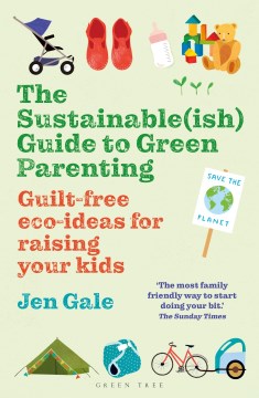 The Sustainable-ish Guide to Green Parenting - MPHOnline.com