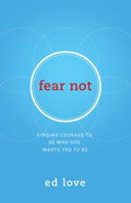 Fear Not - MPHOnline.com