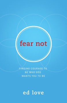 Fear Not - MPHOnline.com