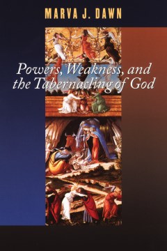 Powers, Weakness, and the Tabernacling of God - MPHOnline.com