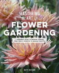 Mastering the Art of Flower Gardening - MPHOnline.com