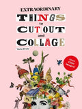 Extraordinary Things to Cut Out and Collage - MPHOnline.com