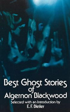 Best Ghost Stories of Algernon Blackwood - MPHOnline.com