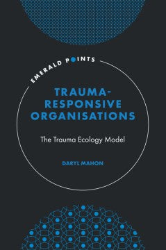 Trauma-Responsive Organisations - MPHOnline.com