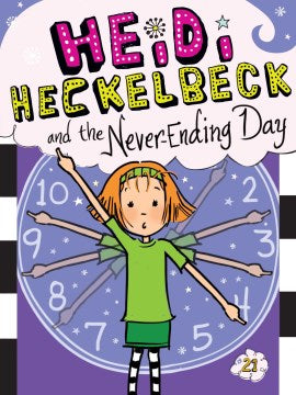 Heidi Heckelbeck and the Never-Ending Day - MPHOnline.com