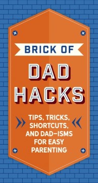 Brick of Dad Hacks - MPHOnline.com