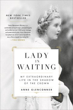 Lady in Waiting: My Extraordinary Life in the Shadow of the Crown - MPHOnline.com