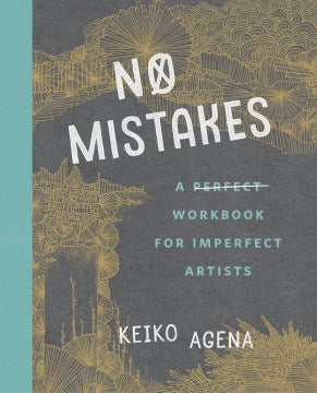 No Mistakes - A Perfect Workbook for Imperfect Artists  (CSM WKB) - MPHOnline.com