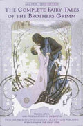 The Complete Fairy Tales of the Brothers Grimm - MPHOnline.com