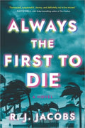 Always the First to Die - MPHOnline.com