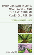 Rabindranath Tagore, Amartya Sen, and the Early Indian Classical Period - MPHOnline.com