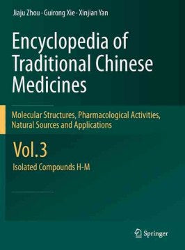 Encyclopedia of Traditional Chinese Medicines - Molecular Structures, Pharmacological Activities, Natural Sources and Applications - MPHOnline.com