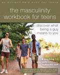 The Masculinity Workbook for Teens - MPHOnline.com