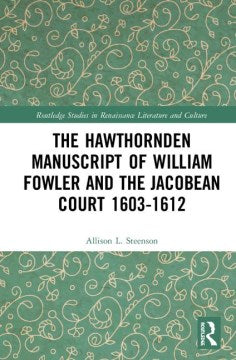 The Hawthornden Manuscript of William Fowler and the Jacobean Court 1603-1612 - MPHOnline.com