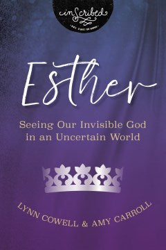 Esther: Seeing Our Invisible God in an Uncertain World (InScribed Collection) - MPHOnline.com