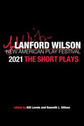 Lanford Wilson New American Play Festival 2021 - MPHOnline.com