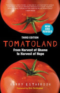 Tomatoland - From Harvest of Shame to Harvest of Hope  (NEW REV) - MPHOnline.com