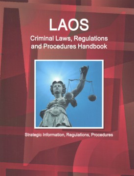 Laos Criminal Laws, Regulations and Procedures Handbook - MPHOnline.com