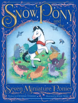 Snow Pony and the Seven Miniature Ponies - MPHOnline.com