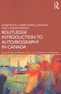 The Routledge Introduction to Auto/Biography in Canada - MPHOnline.com