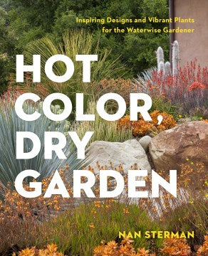 Hot Color, Dry Garden - MPHOnline.com