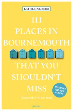 111 Places in Bournemouth That You Shouldn't Miss - MPHOnline.com