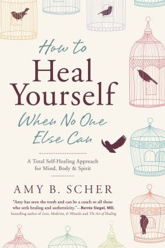 How to Heal Yourself When No One Else Can - MPHOnline.com