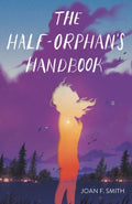 The Half-Orphan's Handbook - MPHOnline.com