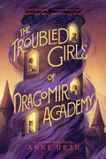 The Troubled Girls of Dragomir Academy - MPHOnline.com