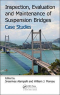 Inspection, Evaluation and Maintenance of Suspension Bridges Case Studies - MPHOnline.com