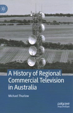 A History of Regional Commercial Television in Australia - MPHOnline.com