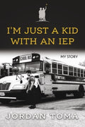 I'm Just a Kid With an IEP - MPHOnline.com