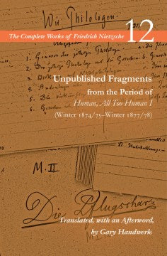 Unpublished Fragments from the Period of Human, All Too Human - MPHOnline.com