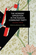 The Workers' Opposition in the Russian Communist Party - MPHOnline.com