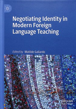 Negotiating Identity in Modern Foreign Language Teaching - MPHOnline.com