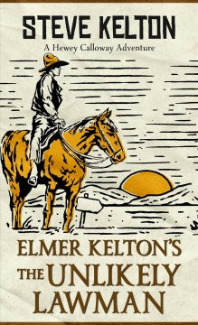 Elmer Kelton's the Unlikely Lawman - MPHOnline.com