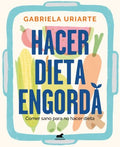 Hacer dieta engorda / Dieting Makes You Fat - MPHOnline.com