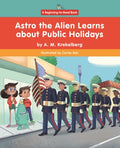 Astro the Alien Learns About Public Holidays - MPHOnline.com