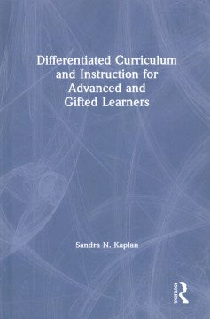 Differentiated Curriculum and Instruction for Advanced and Gifted Learners - MPHOnline.com