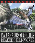 Parasaurolophus and Other Duck-Billed and Beaked Herbivores - MPHOnline.com