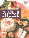 Instant Pot Cheese - Discover How Easy It Is to Make Mozzarella, Feta, Chevre, and More - MPHOnline.com