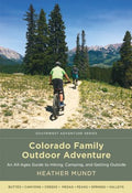 Colorado Family Outdoor Adventure - MPHOnline.com