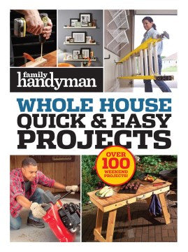 Family Handyman Whole House Quick & Easy Projects - MPHOnline.com