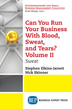 Can You Run Your Business With Blood, Sweat, and Tears? - MPHOnline.com