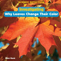 Investigating Why Leaves Change Their Color - MPHOnline.com