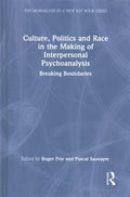 Culture, Politics and Race in the Making of Interpersonal Psychoanalysis - MPHOnline.com