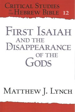 First Isaiah and the Disappearance of the Gods - MPHOnline.com