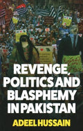 Revenge, Politics and Blasphemy in Pakistan - MPHOnline.com